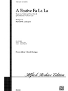 Festive Fa La La by Liebergen Patrick M - Liebergen Patrick M - for SATB