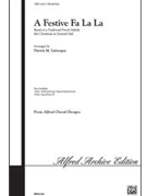 Festive Fa La La by Liebergen Patrick M - Liebergen Patrick M - for SAB and Piano
