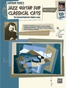 Jazz Guitar For Classical Cats Improv by York Andrew for Guitar (Bk and Cd Rom)