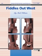Fiddles Out West by Williams M for String Orchestra