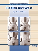 Fiddles Out West by Williams M for Full Score