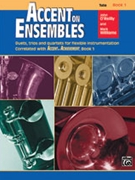 Accent On Ensembles Book 1 by O'Reilly and Williams for Tuba