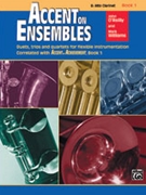 Accent On Ensembles Book 1 by O'Reilly and Williams for Alto Clarinet