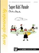Super Kids' Parade by Barden Christine H for Piano