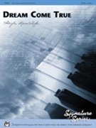 Dream Come True by Kowalchyk Gayle for Piano