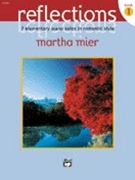 Reflections Book 1 by Mier Martha for Piano