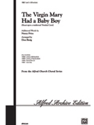 Virgin Mary Had A Baby Boy by - Besig Don - for SATB