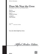 Draw Me Near The Cross by Doane William - Drennan Patti - for SATB