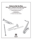Come To Set Us Free by Shafferman Jean Anne - Larson Lloyd - for Instrumental Parts