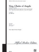 Sing Choirs Of Angels by - Althouse Jay - for SATB