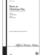 Born On Christmas Day by Drennan Patti for SATB