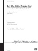 Let The King Come In by Larson Lloyd for SATB