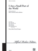 I Am A Small Part Of The World by Albrecht and Althouse for SSA