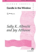 Candle In The Window by Albrecht and Althouse for SATB