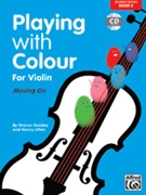 Playing with Colour for Violin Book 2 [Violin] by for Book and CD