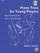 Piano Trios for Small Ensembles [Violin Cello & Piano] by Verleur Heleen for Parts and CD