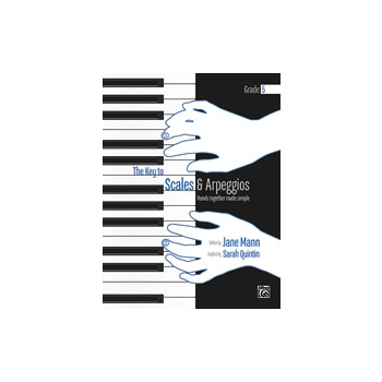 The Key to Scales and Arpeggios: Grades 5 Complete