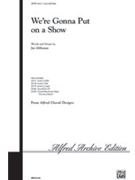We're Gonna Put On A Show by Althouse Jay for 2-Part