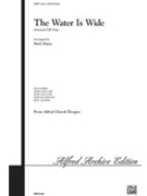 Water Is Wide by - Hayes Mark - for SATB (American Folk Song)