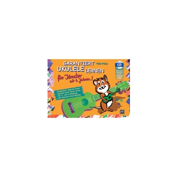 Garantiert Ukulele lernen fur Kinder [C Ukulele; D Ukulele]
