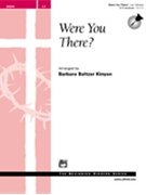 Were You There by - Kinyon Barbara Balt - for Handbells