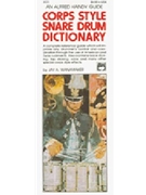 Corps Style Snare Drum Dictionary by Wanamaker Jay - Handy Guide - for Percussion