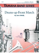 Drums Up Front March by O'Reilly John for Concert March