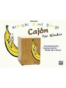 Kräsch! Bum! Bäng! Cajon für Kinder [Drum] by for Book