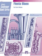 Fiesta Blues by Hodges Steve for Concert Band