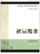 Garden Of The Black Rose by Sheldon Robert for Concert Band