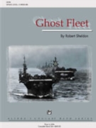 Ghost Fleet by Sheldon R for Concert Band