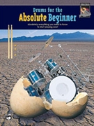 Drums For The Absolute Beginner by Sweeney Pete for Drum Set