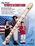 My First Patriotic Recorder Book for Recorder C (Bk Only)