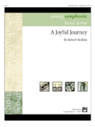 Joyful Journey by Sheldon Robert for Concert Band