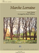 Marche Lorraine by Ganne Gustave Louis - Williams M - for Concert March