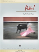 Pablo by Meyer Richard for Concert Band