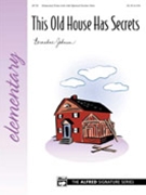 This Old House Has Secrets by Johnson Bernadine for Piano