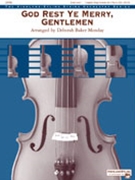 God Rest Ye Merry Gentlemen by Monday Deborah Baker - Monday Deborah Baker - for String Orchestra