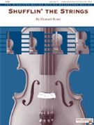 Shufflin' The Strings by Rowe Howard for String Orchestra