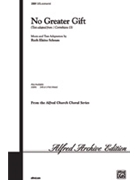 No Greater Gift by Schram Ruth Elaine for SATB