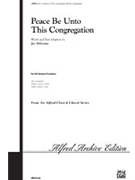 Peace Be Unto This Congregation by Althouse Jay for Unison/2-Part