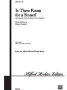 Is There Room For A Sinner by Choplin Pepper for SATB