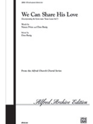 We Can Share His Love by Besig Don for SATB