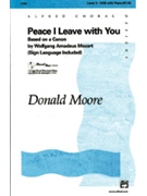 Peace I Leave With You by Mozart Wolfgang Amadeus - Moore Donald - for SAB and Piano