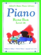 Alfred Basic Recital Book Level 1B for Piano