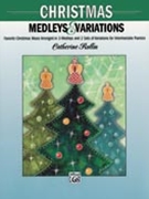Christmas Medleys & Variations by - Rollin Catherine - for Piano