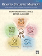 Keys To Stylistic Mastery Book 1 by - Clarfield/Alexander - for Piano