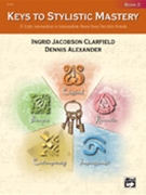 Keys To Stylistic Mastery Book 2 by - Clarfield/Alexander - for Piano