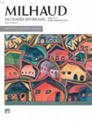 Saudades Do Brazil Opus 67 by Milhaud - Hinson Maurice - for Piano
