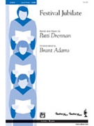 Festival Jubilate by Drennan Patti - Adams Brant - for SATB